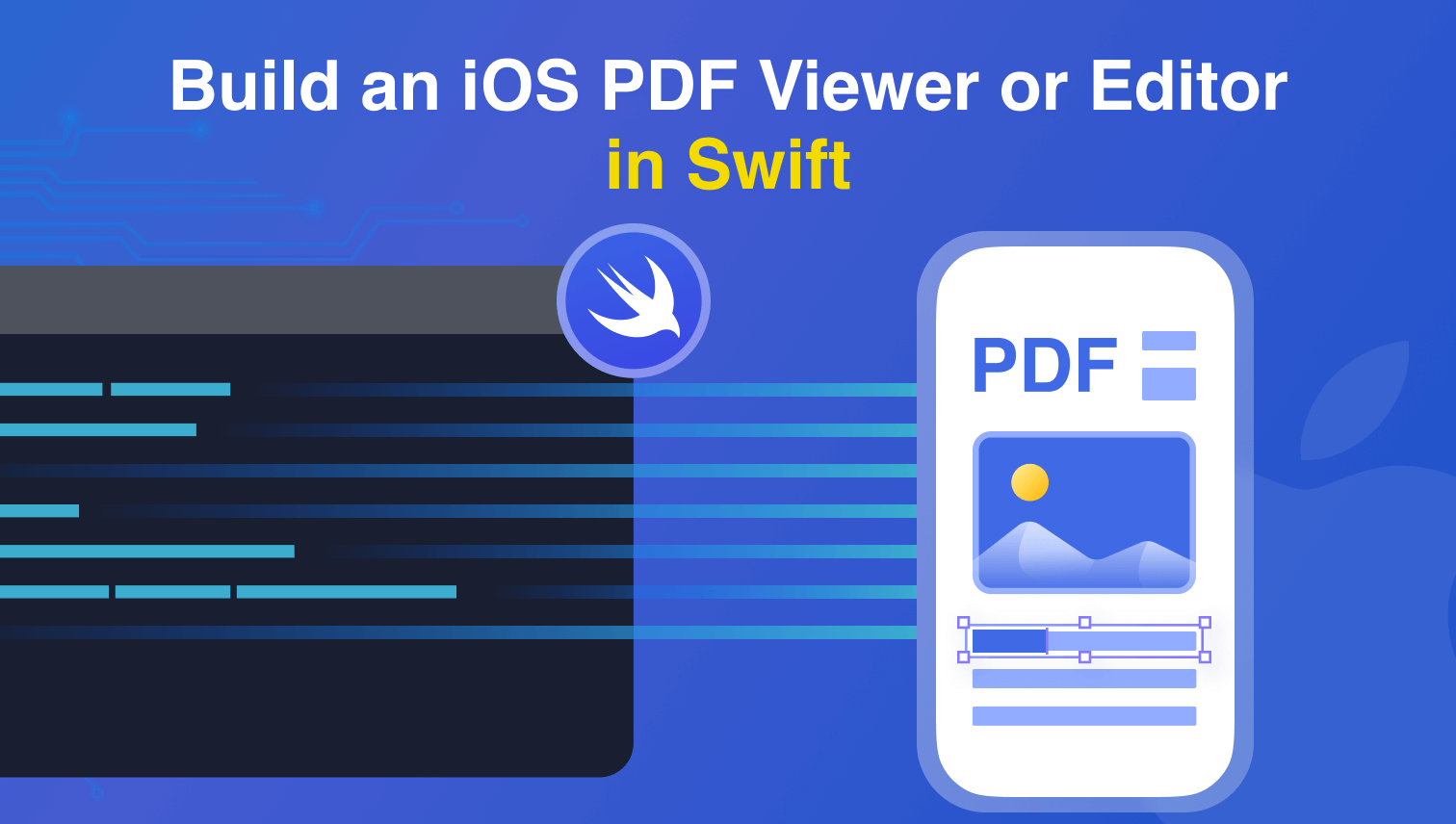 如何使用 Swift 开发 iOS PDF 查看器或编辑器