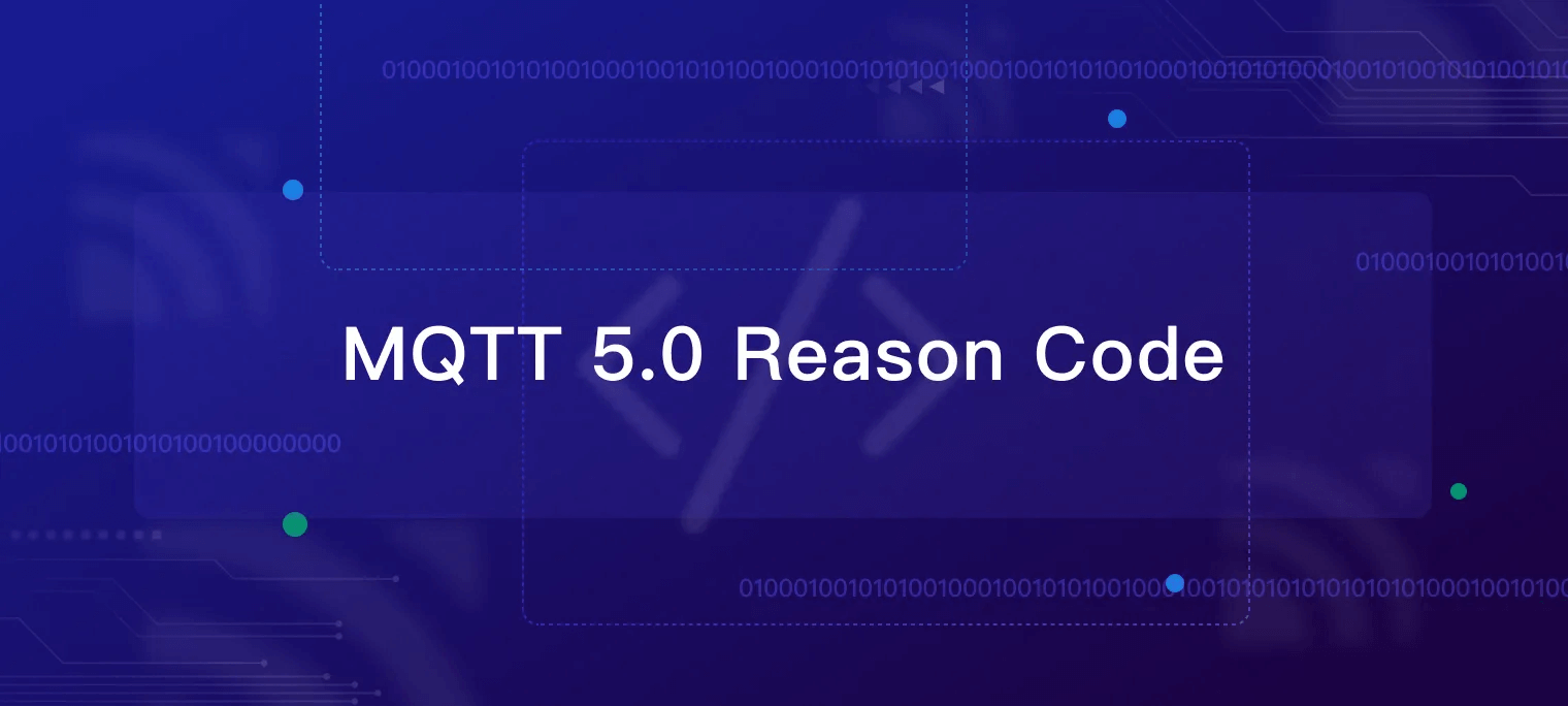 MQTT 5.0 Reason Code 介绍与使用速查表