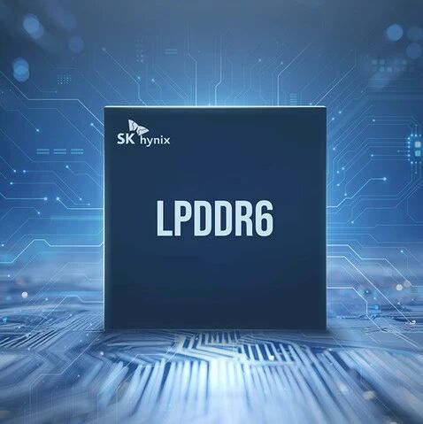 SK海力士将量产LPDDR6，小米旗舰有望首发搭载