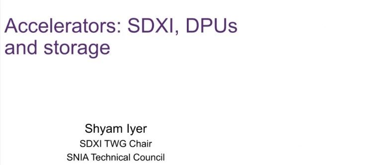 SNIA：数据加速 SDXI、DPU和存储