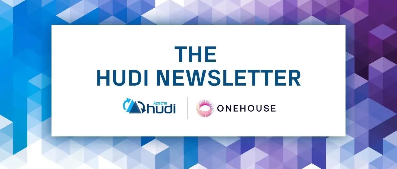 2025 年 5 月 Apache Hudi 社区新闻
