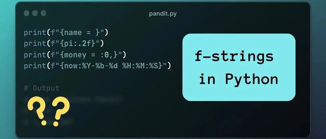 🤖 Python f-string 全攻略：从入门到大师，让你的编码效率翻倍！