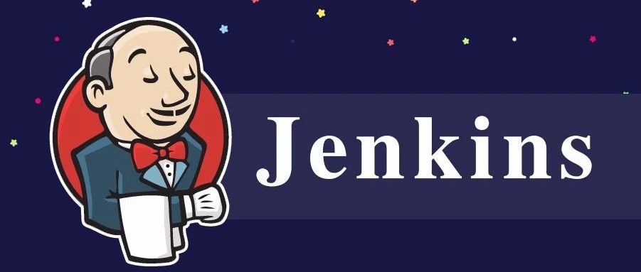 Jenkins全攻略：从搭建到流水线全流程保姆级教程，太详细了！
