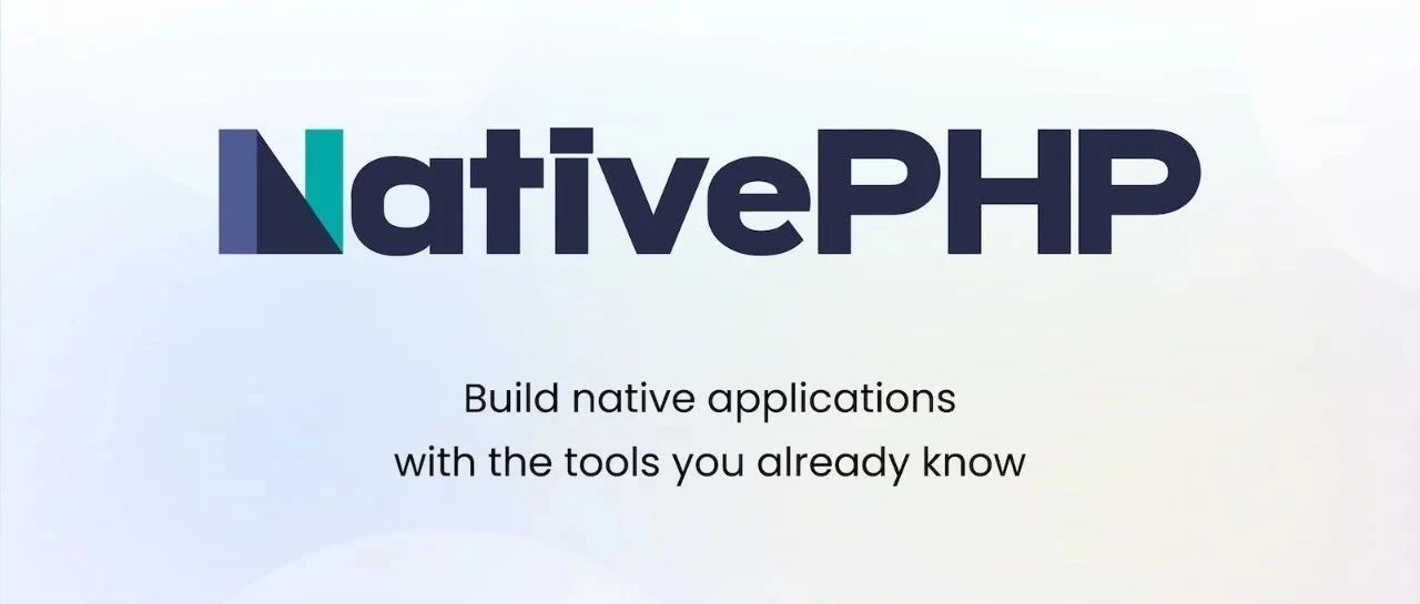 NativePHP桌面版篇〡新手必学入门实践指南