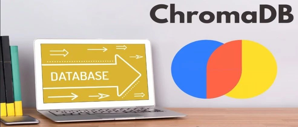 .NET 原生驾驭 AI 新基建实战系列（三）：Chroma ── 轻松构建智能应用的向量数据库