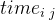 {time_i\,_j}