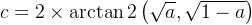 c=2\times \arctan 2\left ( \sqrt{a},\sqrt{1-a} \right )