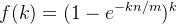 f(k) = (1 - e^{-kn/m})^k