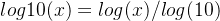 log10(x) = log(x) / log(10)