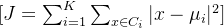 [ J = \sum_{i=1}^{K} \sum_{x \in C_i} |x - \mu_i|^2 ]