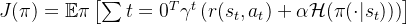 J(\pi) = \mathbb{E}{\pi} \left[ \sum{t=0}^T \gamma^t \left( r(s_t, a_t) + \alpha \mathcal{H}(\pi(\cdot|s_t)) \right) \right]
