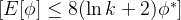 [ E[\phi] \leq 8(\ln k + 2)\phi^* ]
