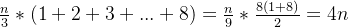 \frac{n}{3}*(1+2+3+...+8)=\frac{n}{9}*\frac{8(1+8)}{2}=4n