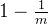 1 - \frac{1}{m}