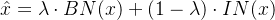 \hat{x} = \lambda \cdot BN(x) + (1-\lambda) \cdot IN(x)