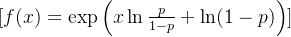 [ f(x) = \exp\left(x\ln\frac{p}{1-p} + \ln(1-p)\right) ]