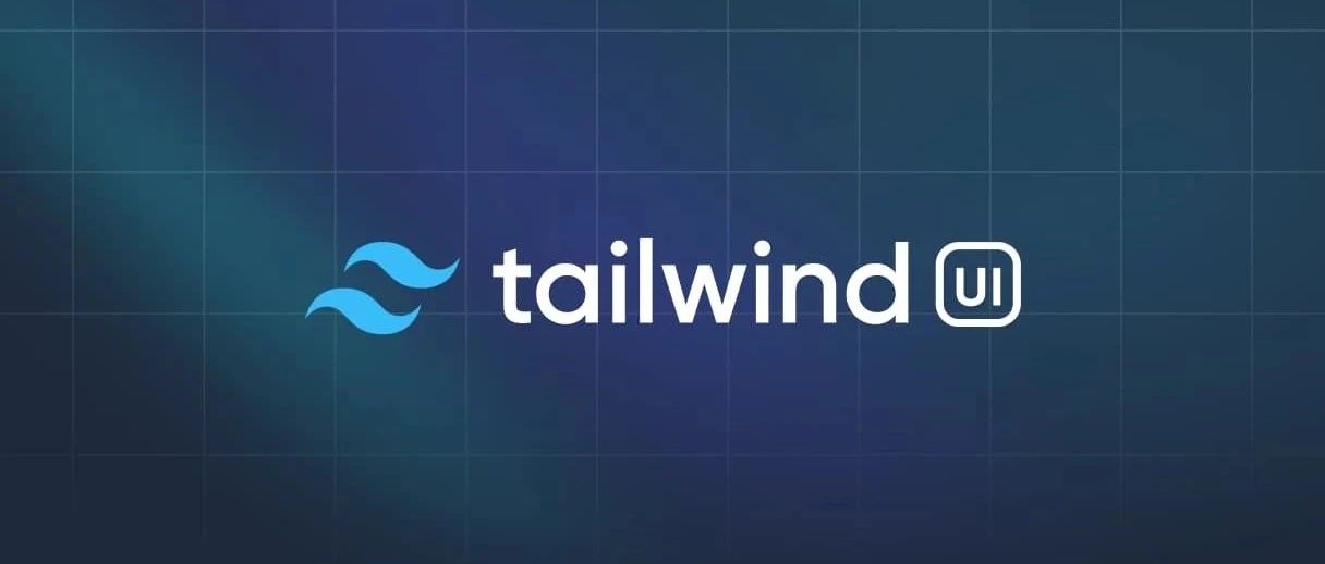 分享2023年必备的 8 个Tailwind CSS 资源