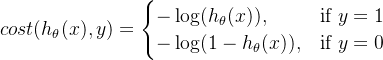 \large cost(h_\theta(x), y) = \begin{cases} -\log(h_\theta(x)), & \text {if $y=1$ } \\ -\log(1-h_\theta(x)), & \text{if $y=0$} \end{cases}
