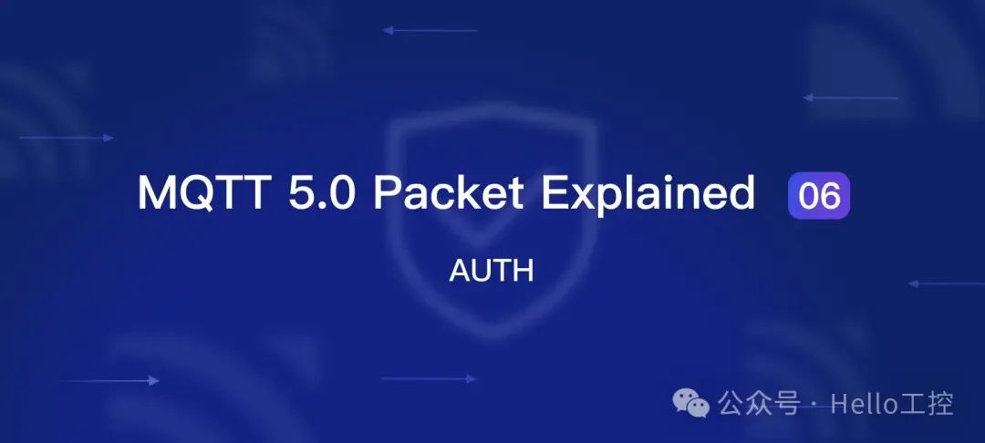 MQTT 5.0 Packet Explained 06: AUTH
