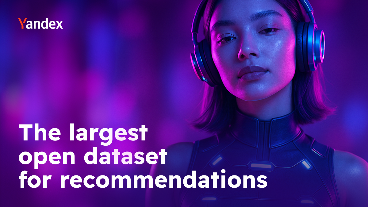Yambda, 全球最大的推荐系统开放数据集