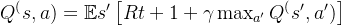 Q^(s, a) = \mathbb{E}{s'} \left[ R{t+1} + \gamma \max_{a'} Q^(s', a') \right]