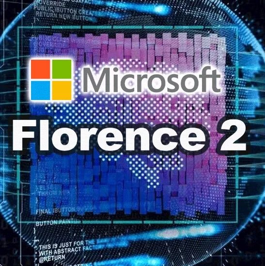 微软Florence-2官宣开源，一统视觉基础模型！华人团队联手打造