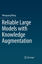 ../futureland/Revised%20Reliable%20Large%20Models%20with%20Knowledge%20Augmentation.Cover.jp