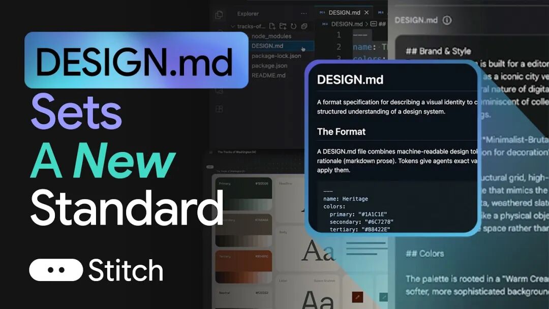 Google Stitch + DESIGN.md 作为开放标准让 AI 理解设计系统