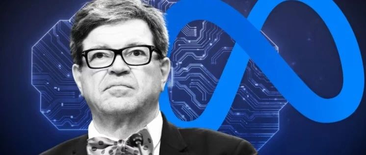 Meta首席AI科学家：抱歉 大语言模型无法达到人类智力水平