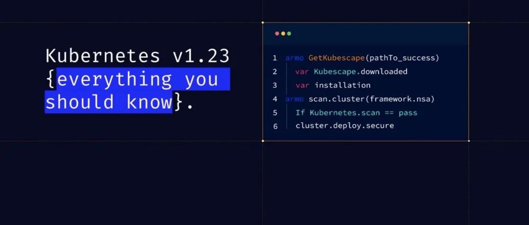 Kubernetes v1.23即将发布，有哪些重磅更新？