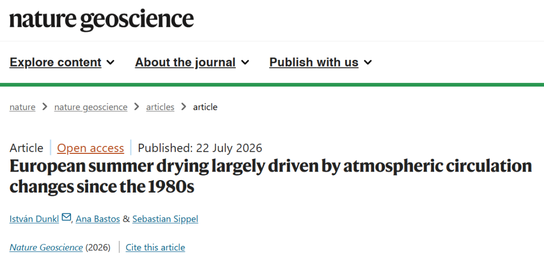 Dunkl, I., Bastos, A. & Sippel, S. European summer drying largely driven by atmospheric circulation changes since the 1980s. Nat. Geosci. (2026). https://doi.org/10.1038/s41561-026-02050-w
