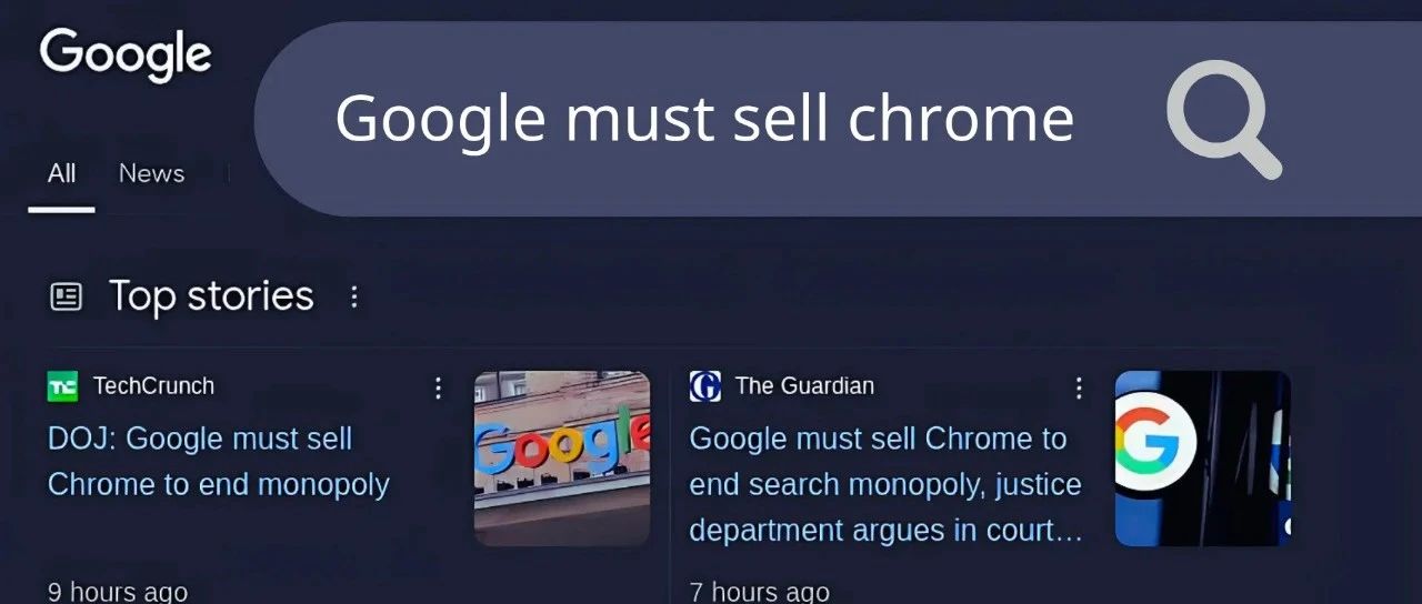 谷歌被强制出售Chrome！