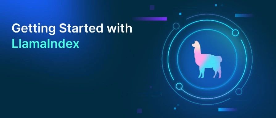 破解提升 LLMs 性能的黑匣子—— LlamaIndex